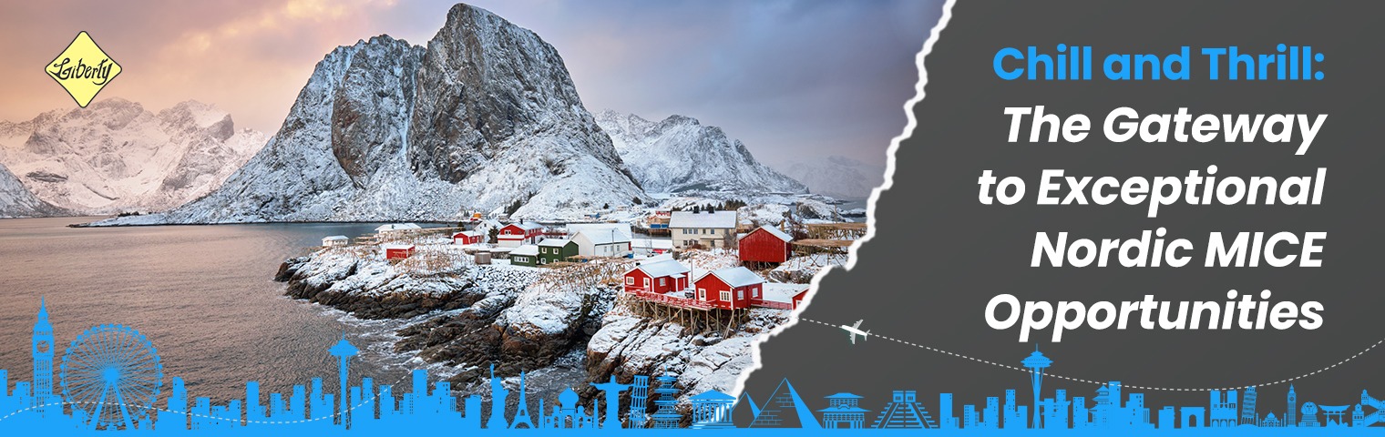 Chill and Thrill: The Gateway to Exceptional Nordic MICE Opportunities