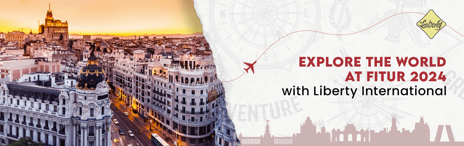 Explore the World at FITUR 2024 with Liberty International