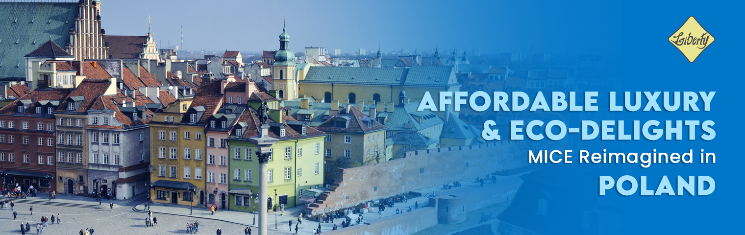 Affordable Luxury & Eco-Delights: MICE Reimagined in Poland