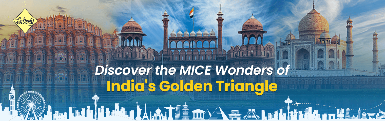 Discover the MICE Wonders of India's Golden Triangle
