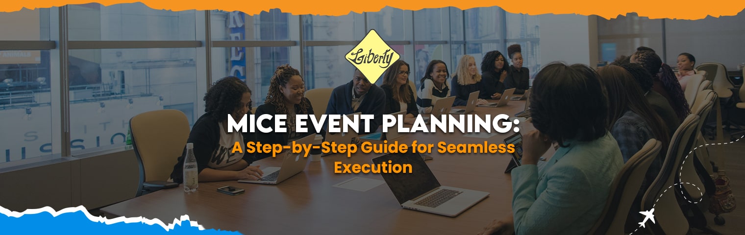 MICE Event Planning: A Step-by-Step Guide for Seamless Execution