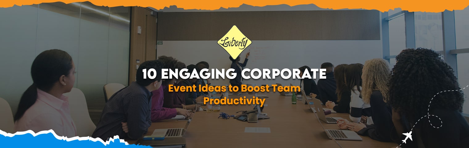 10 Engaging Corporate Event Ideas to Boost Team Productivity
