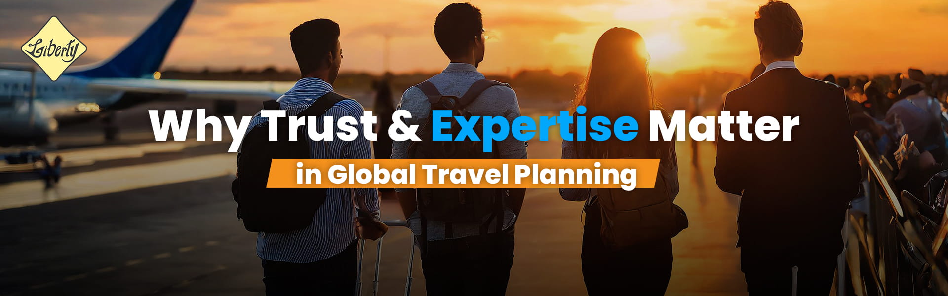 Why Trust and Expertise Matter in Global Travel Planning