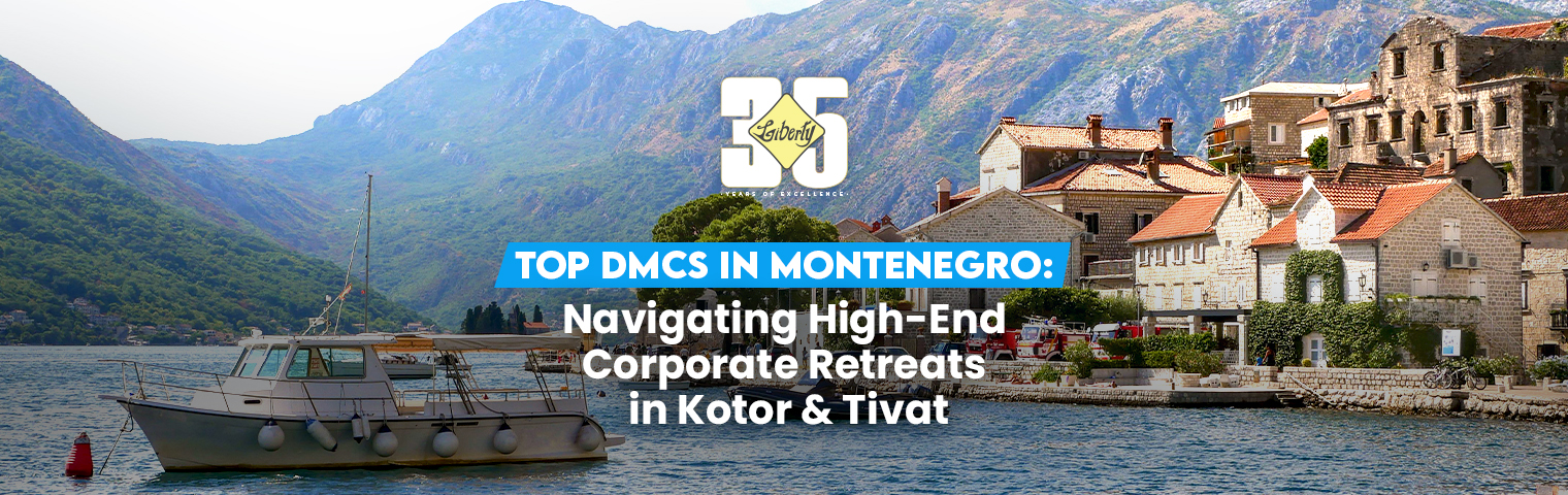 Top DMCs in Montenegro: Navigating High-End Corporate Retreats in Kotor & Tivat